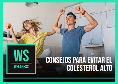 CONSEJOS PARA EVITAR EL COLESTEROL ALTO